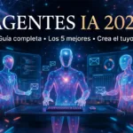 Agentes IA: Qué son, cómo usarlos en 2026